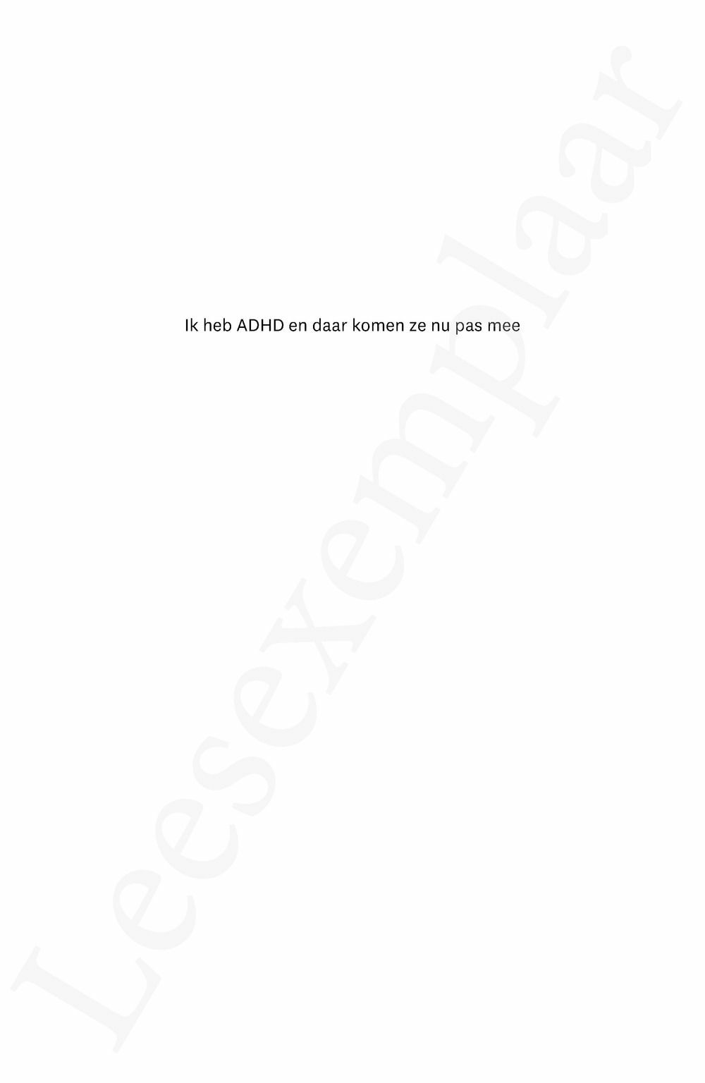 Preview: Ik heb ADHD en daar komen ze nu pas mee
