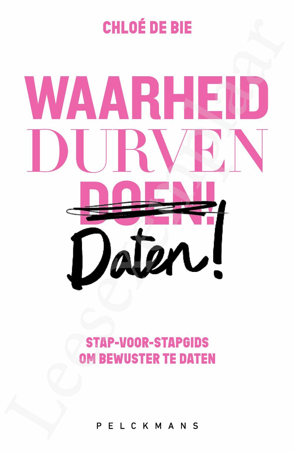 Preview: Waarheid, durven, daten!