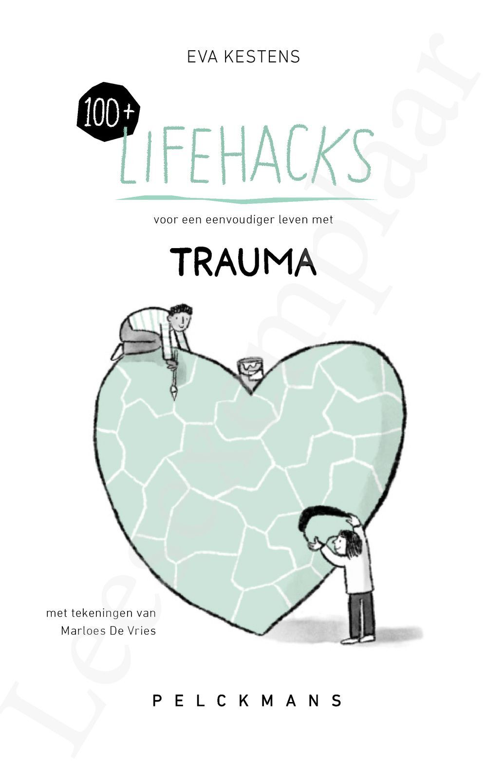 Preview: 100+ Lifehacks voor een eenvoudiger leven met trauma