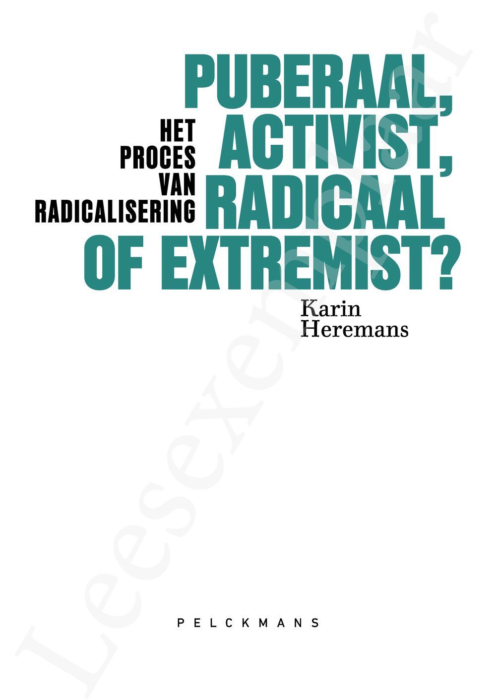 Preview: Puberaal, activist, radicaal of extremist?