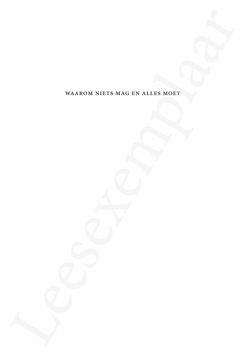 Preview: Waarom niets mag en alles moet