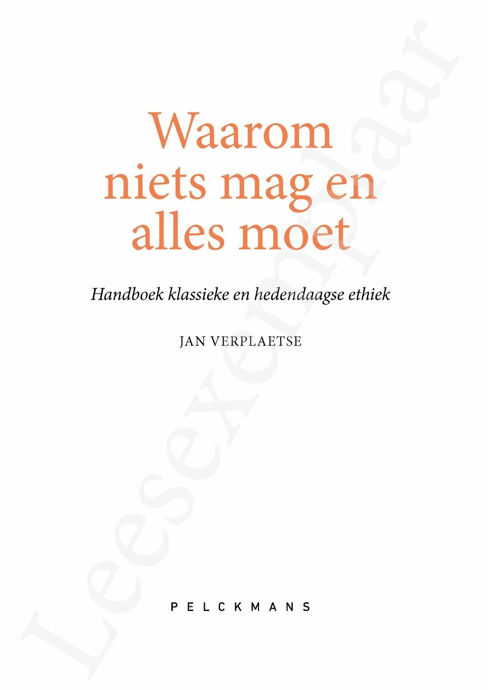 Preview: Waarom niets mag en alles moet
