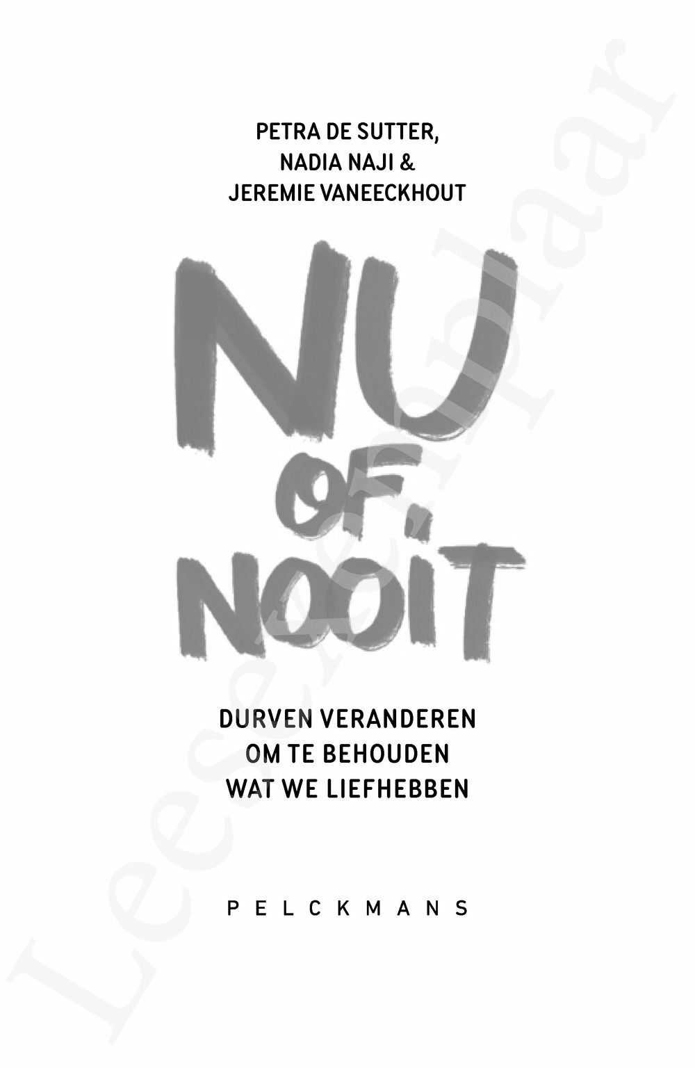 Preview: Nu of nooit