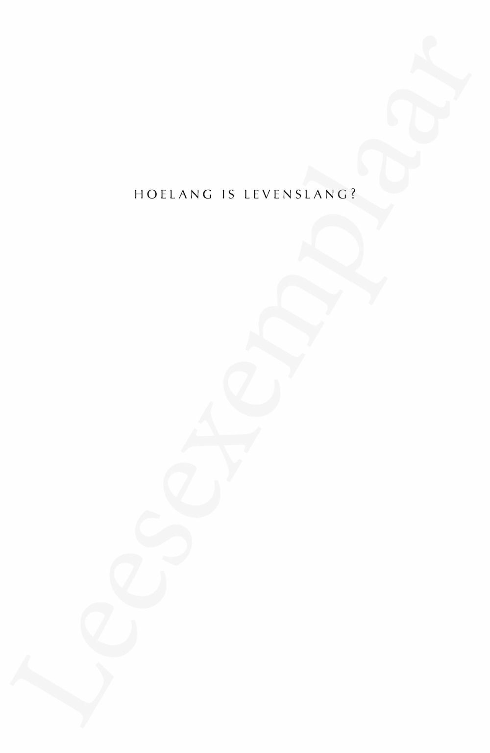 Preview: Hoelang is levenslang?