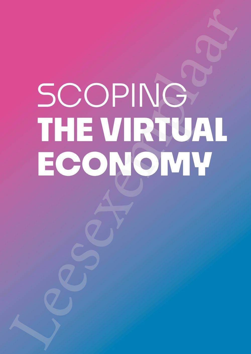 Preview: The Virtual Economy