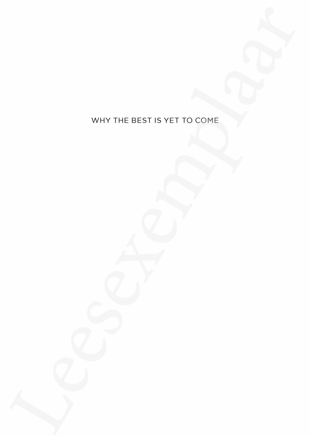 Preview: Why the Best is Yet to Come