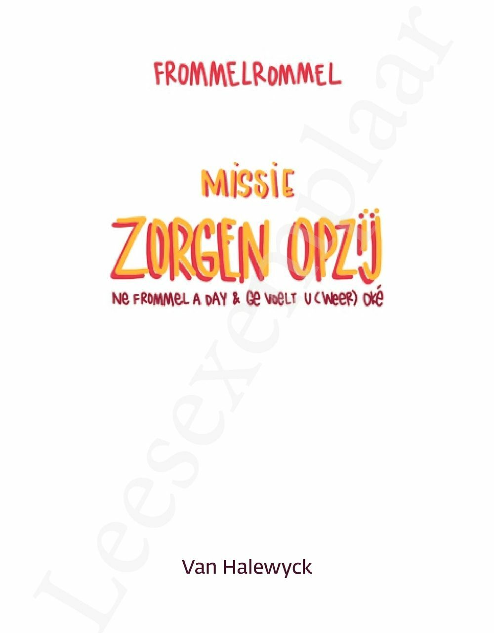 Preview: Missie zorgen opzij