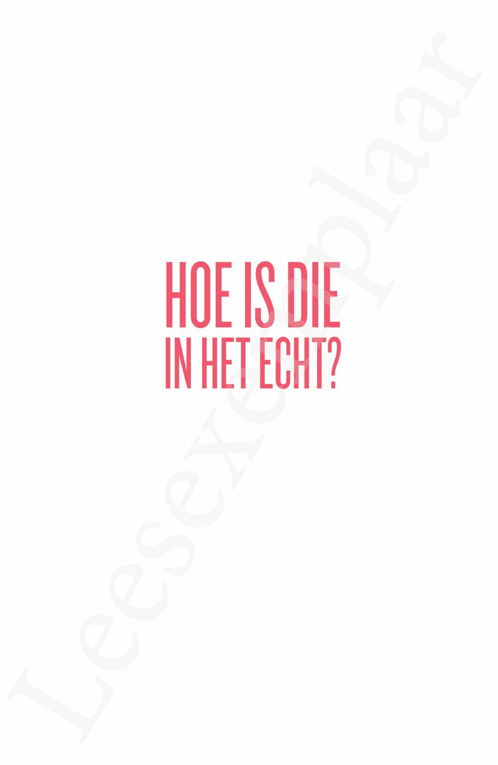 Preview: Hoe is die in het echt?