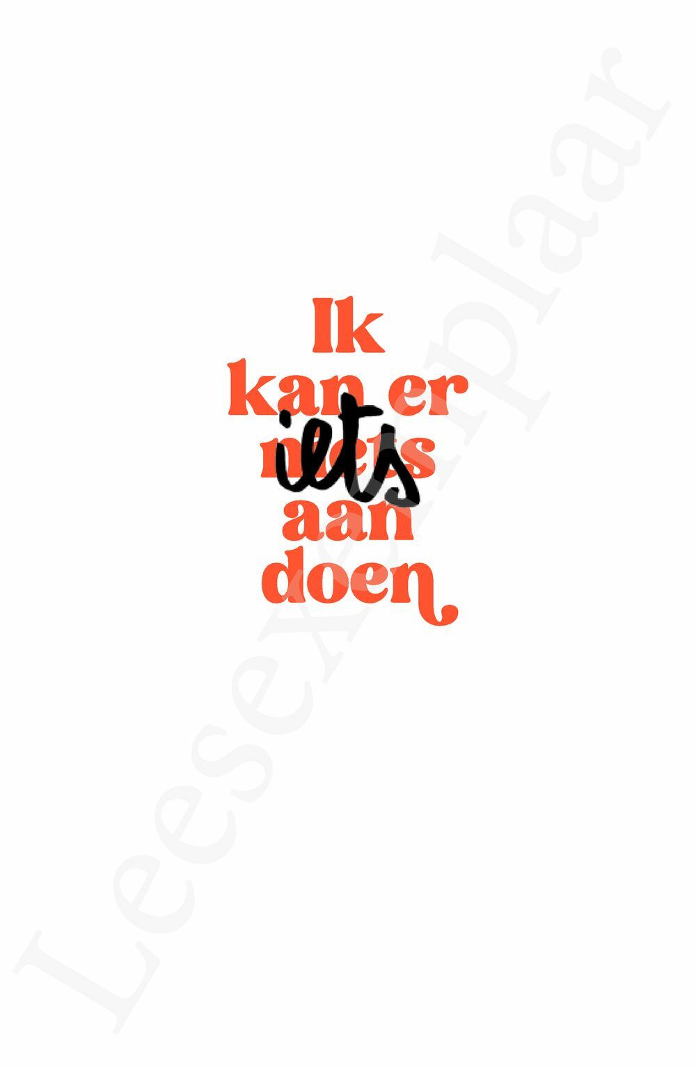 Preview: Ik kan er (n)iets aan doen