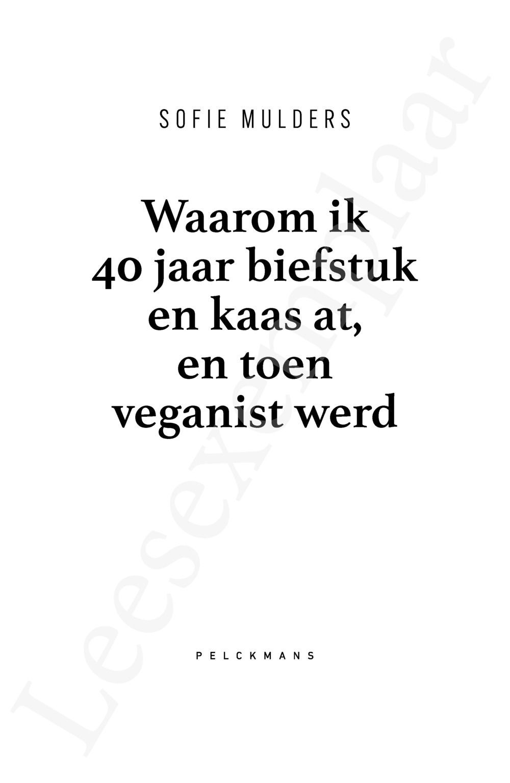 Preview: Waarom ik 40 jaar biefstuk en kaas at, en toen veganist werd