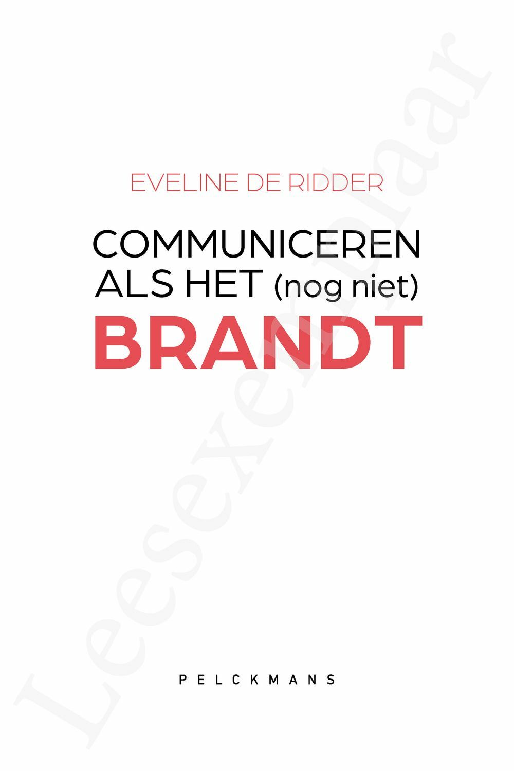 Preview: Communiceren als het (nog niet) brandt