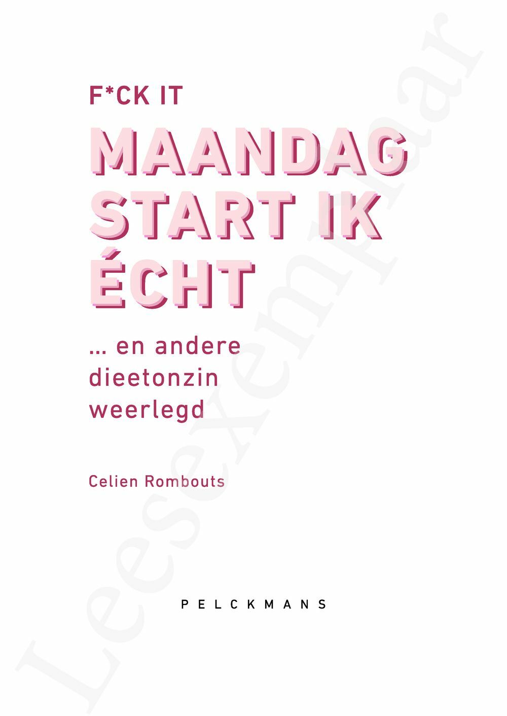 Preview: F*ck it, maandag start ik écht