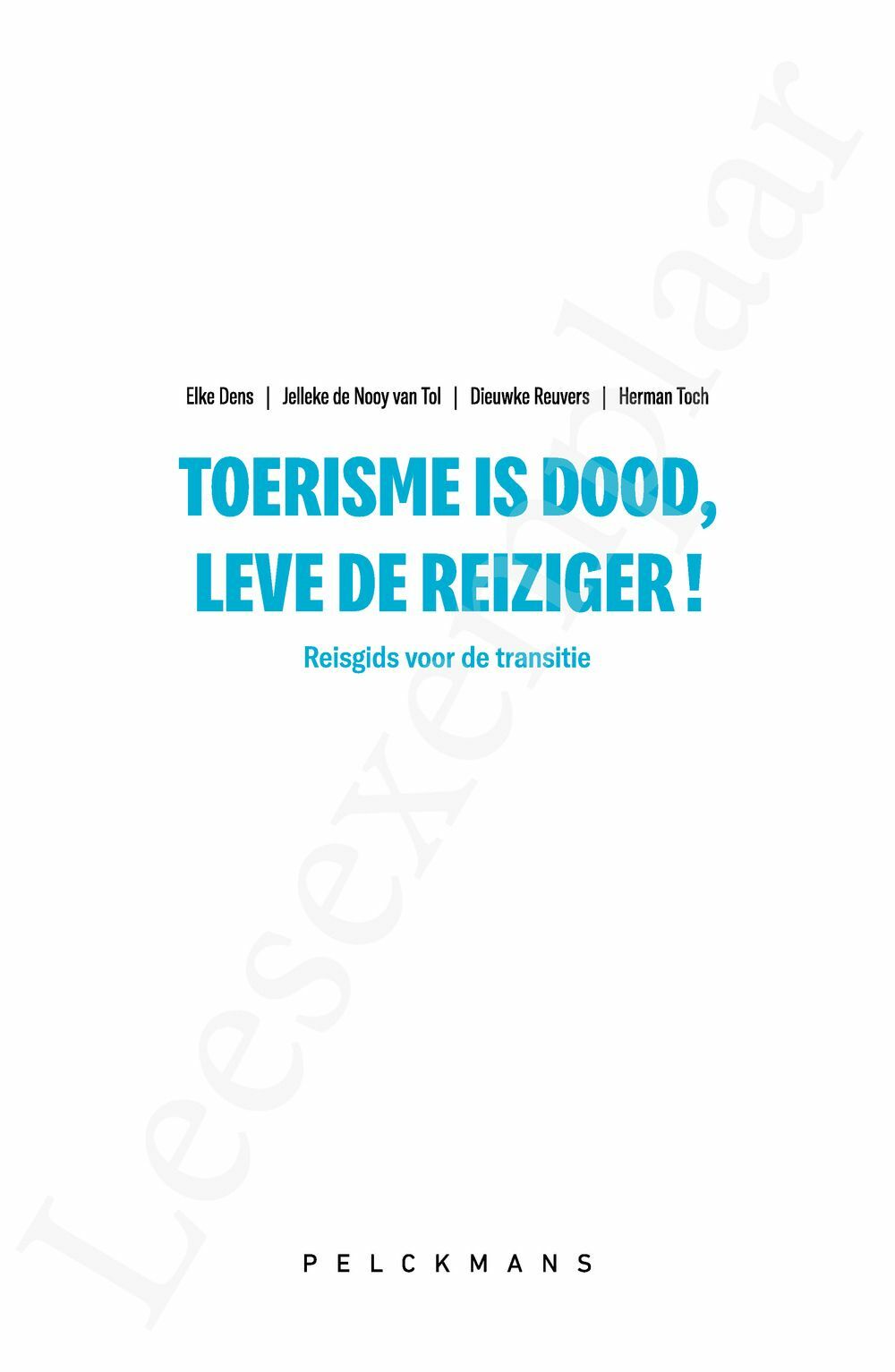 Preview: Toerisme is dood, leve de reiziger