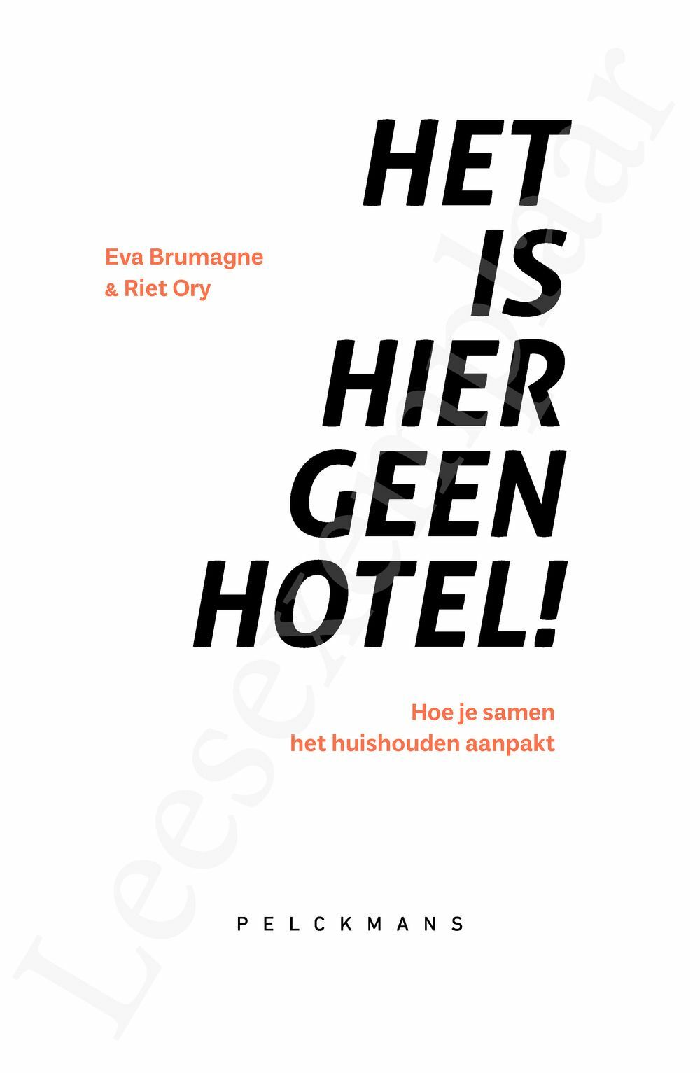 Preview: Het is hier geen hotel!