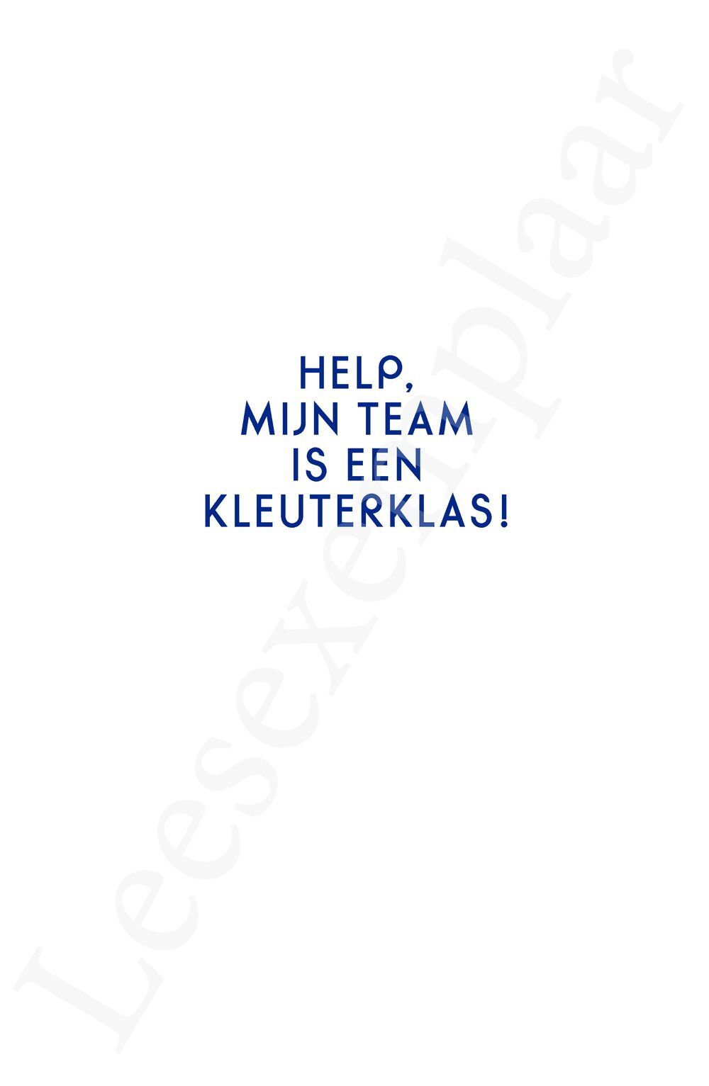 Preview: Help, mijn team is een kleuterklas!