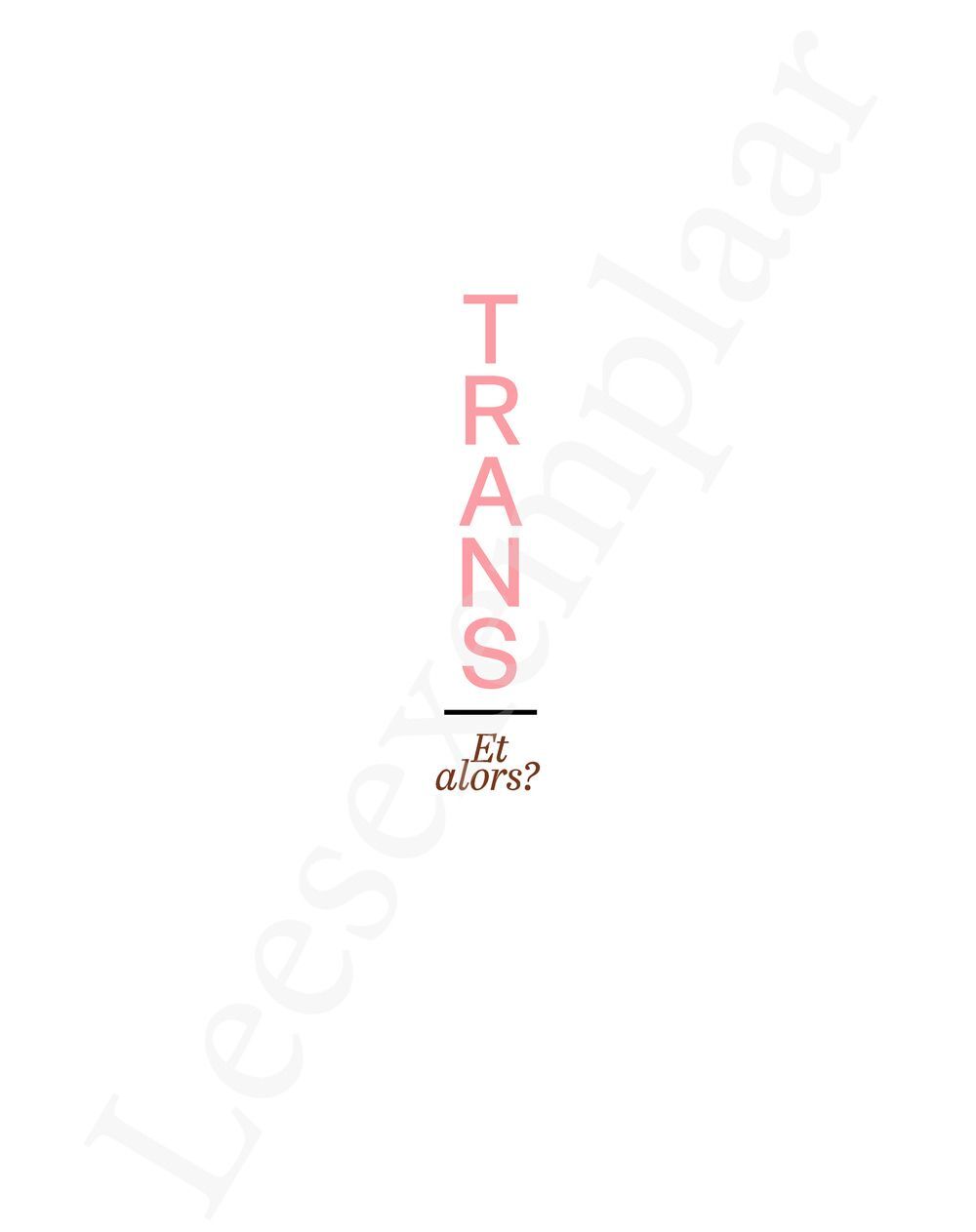 Preview: Trans... et alors?