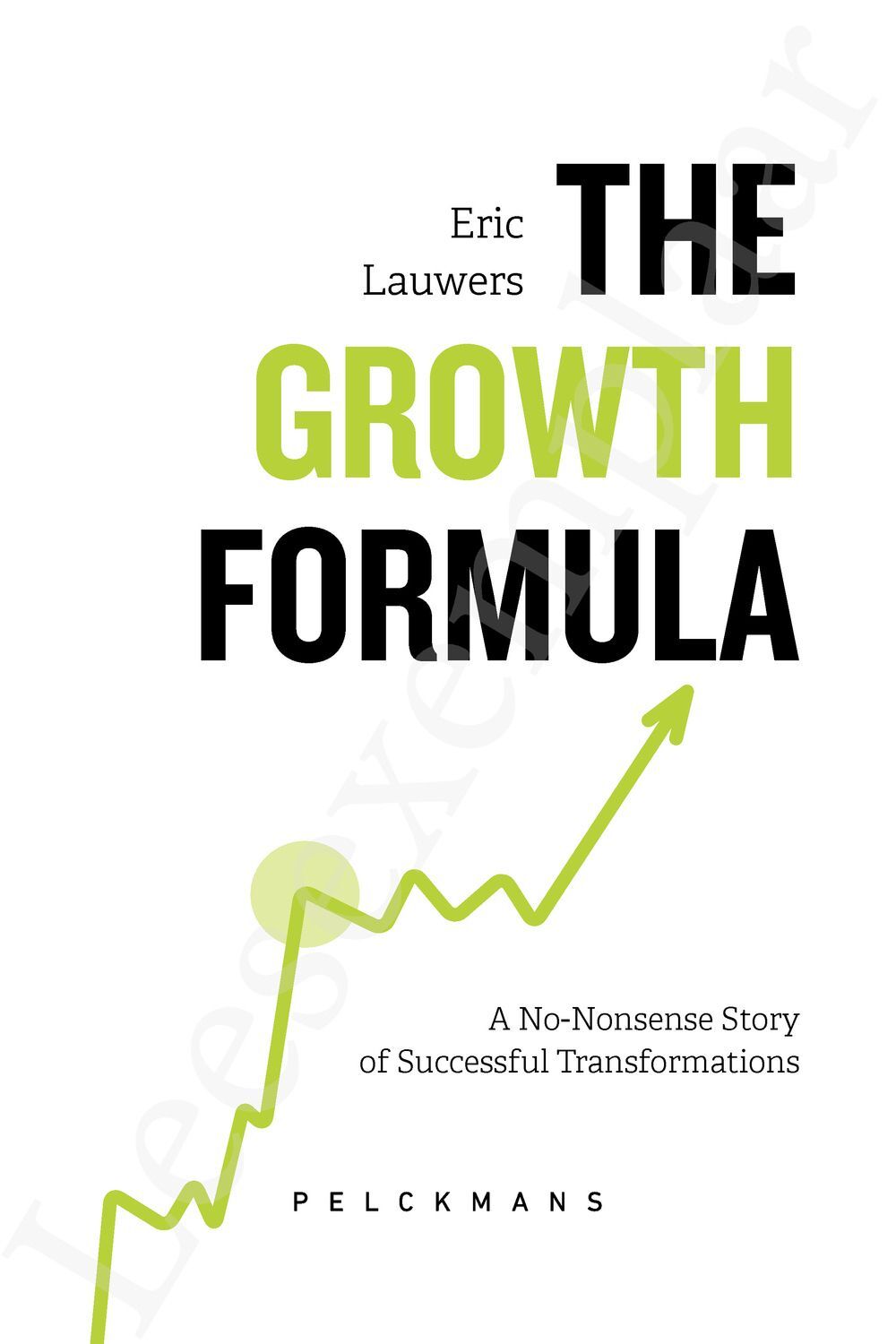 Preview: The Growth Formula
