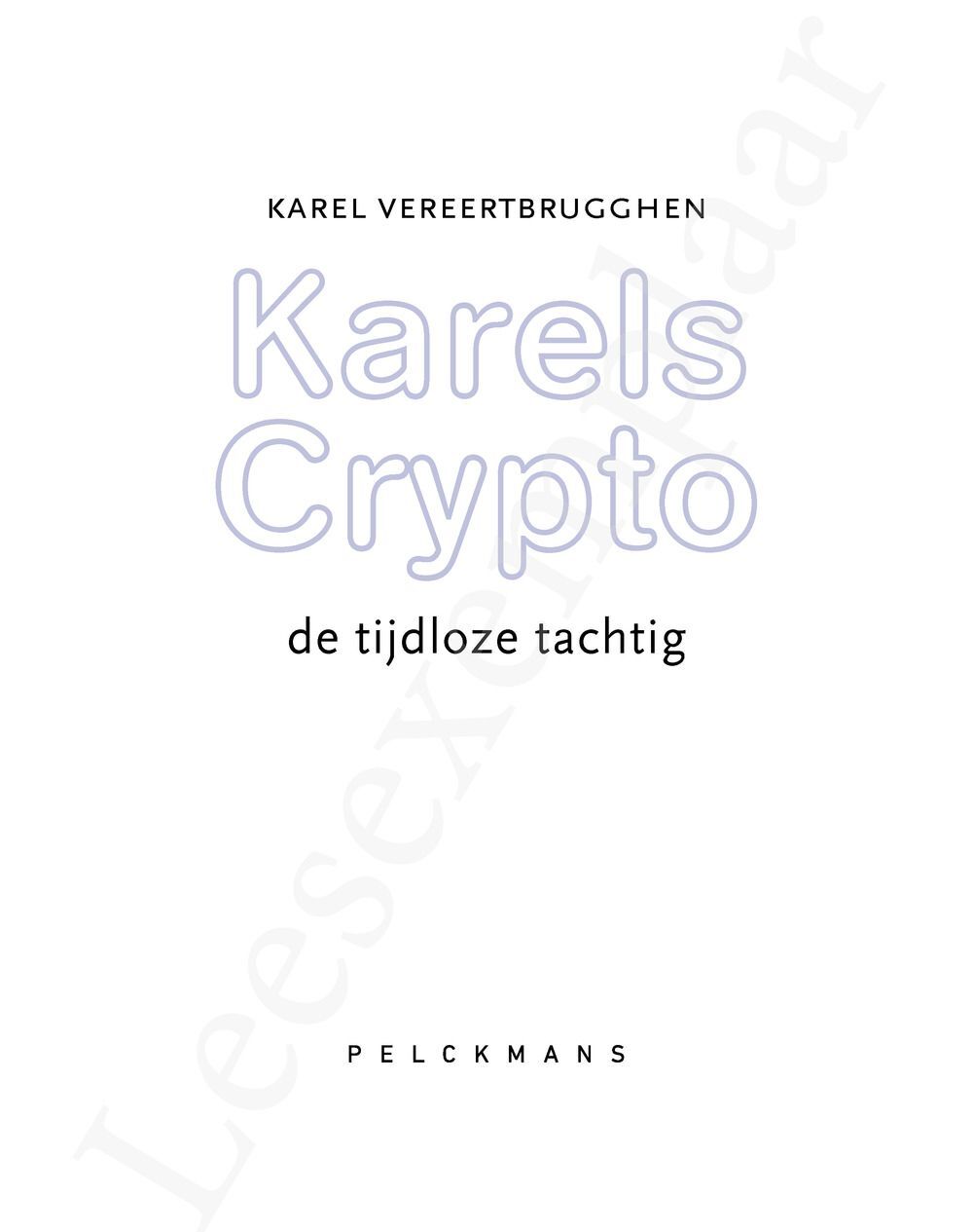 Preview: Karels Crypto 7: de tijdloze tachtig
