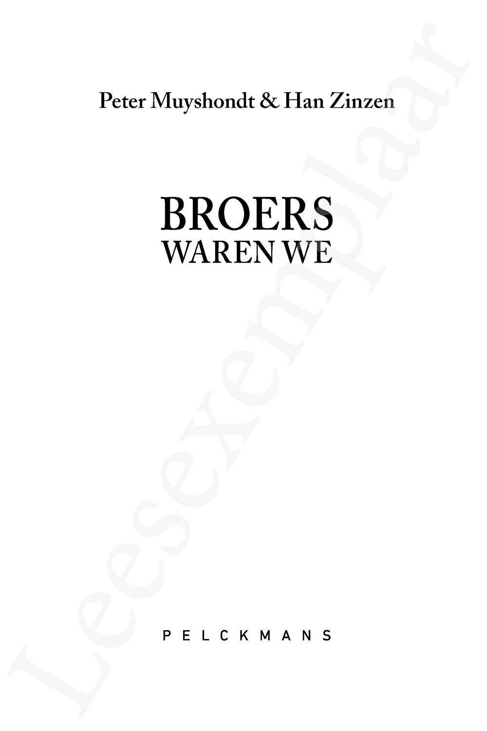 Preview: Broers waren we