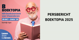 Kortrijk Xpo verwelkomt opnieuw negen dagen lang grootste boekenfestival van het land tijdens Boektopia