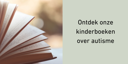 Ontdek onze kinderboeken over autisme