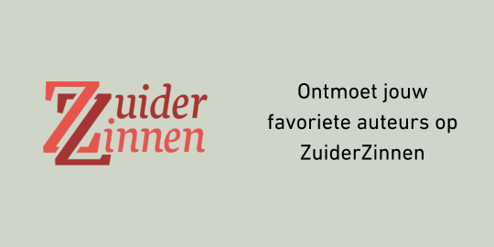 Ontmoet jouw favoriete auteurs op ZuiderZinnen