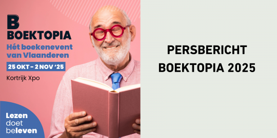 Kortrijk Xpo verwelkomt opnieuw negen dagen lang grootste boekenfestival van het land tijdens Boektopia