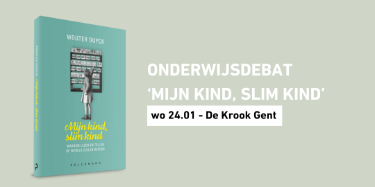 24 januari: debat 'Mijn kind, slim kind'