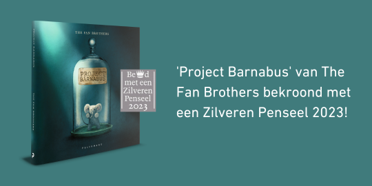 'Project Barnabus' van The Fan Brothers bekroond met een Zilveren Penseel 2023!
