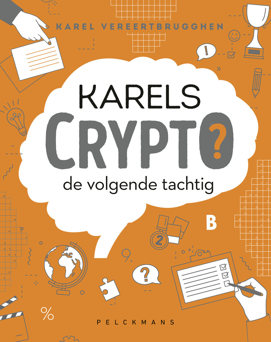 Karels Crypto 2: de volgende tachtig – Pelckmans