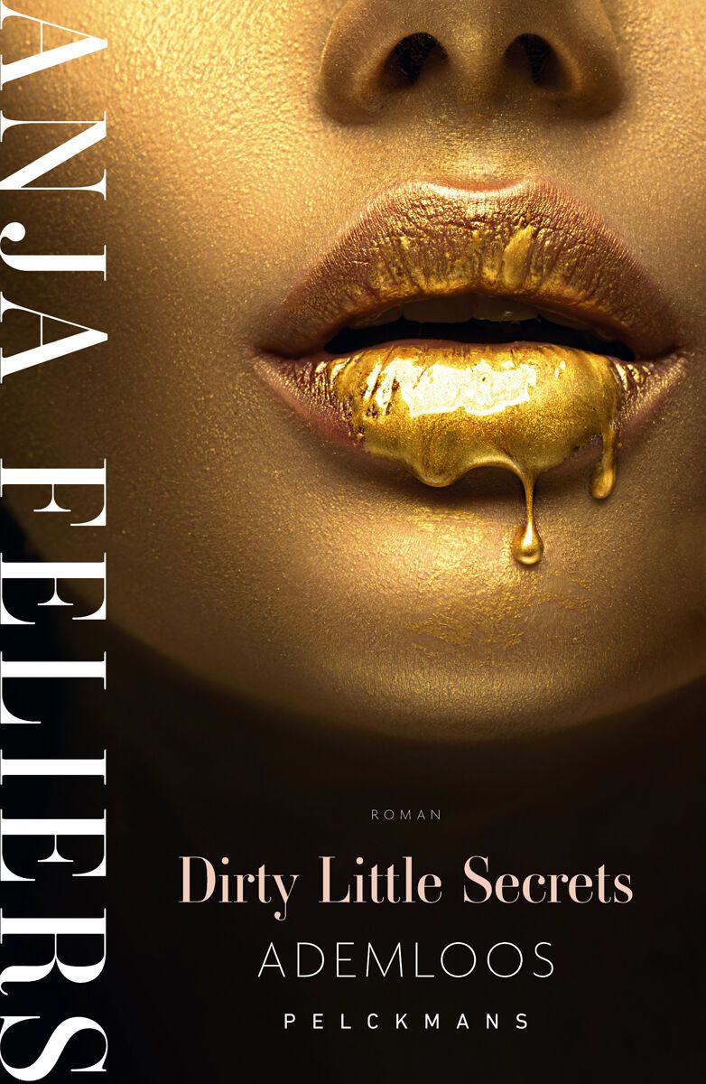 Dirty Little Secrets: Ademloos