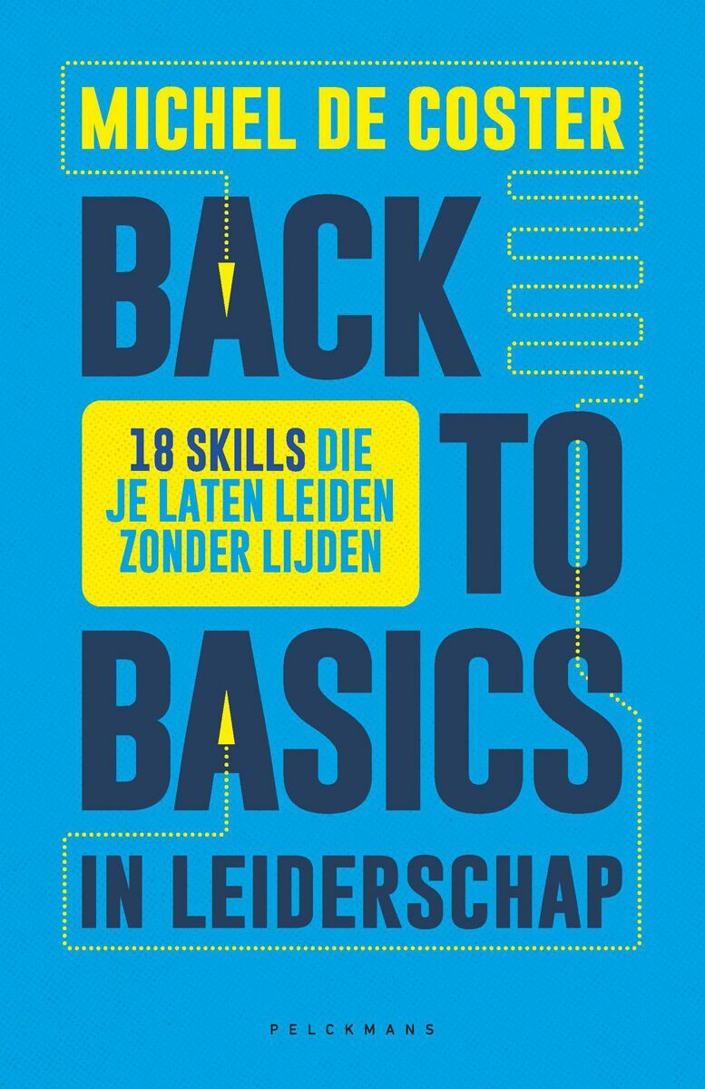 Back to basics in leiderschap (e-book)