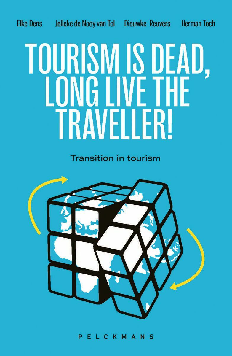 Tourism is Dead. Long Live the Traveller (e-book)