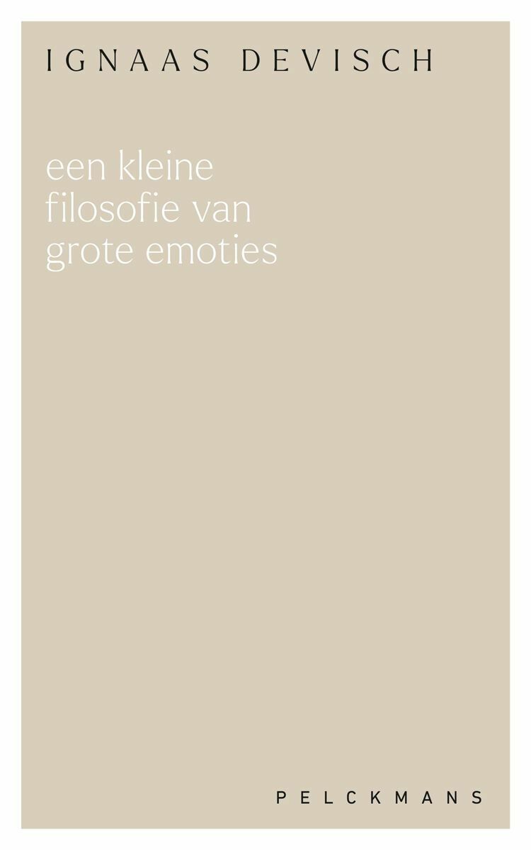 Een kleine filosofie van grote emoties