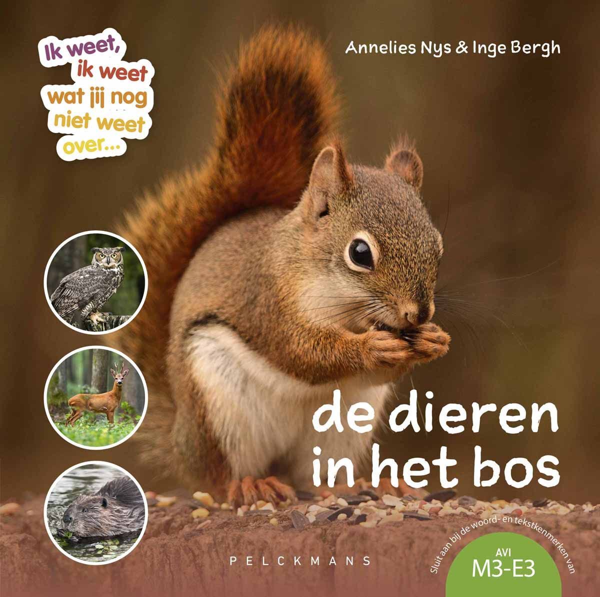Ik weet, ik weet wat jij nog niet weet over... de dieren in het bos