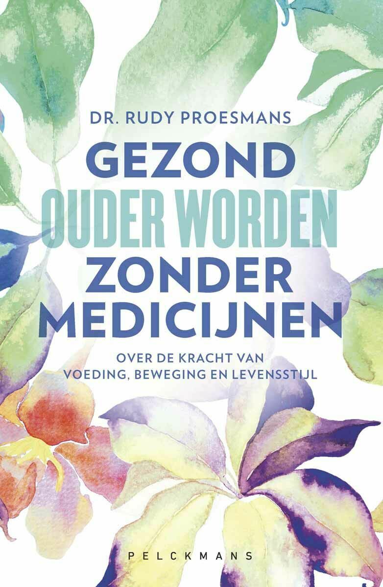 Gezond ouder worden zonder medicijnen (e-book)