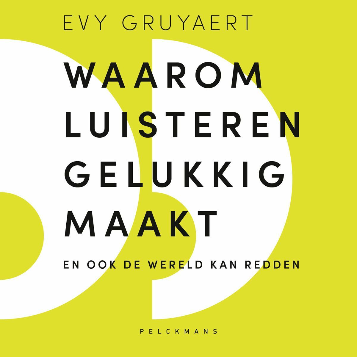 Waarom luisteren gelukkig maakt (audiobook)