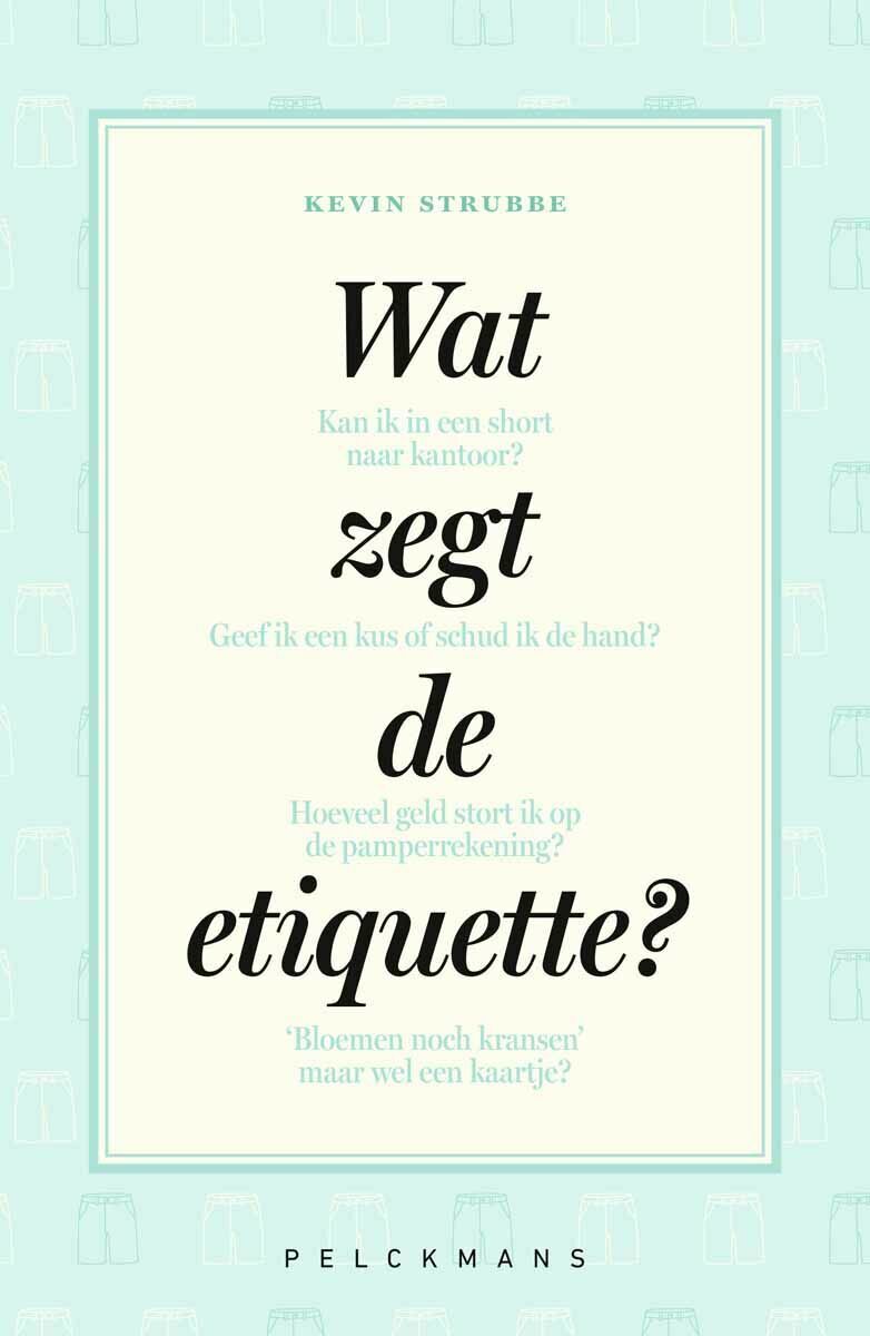 Wat zegt de etiquette?