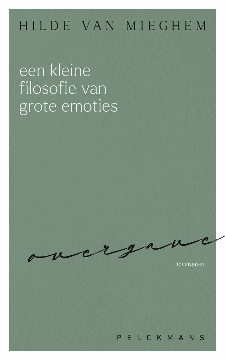 Een kleine filosofie van grote emoties: Overgave (e-book)
