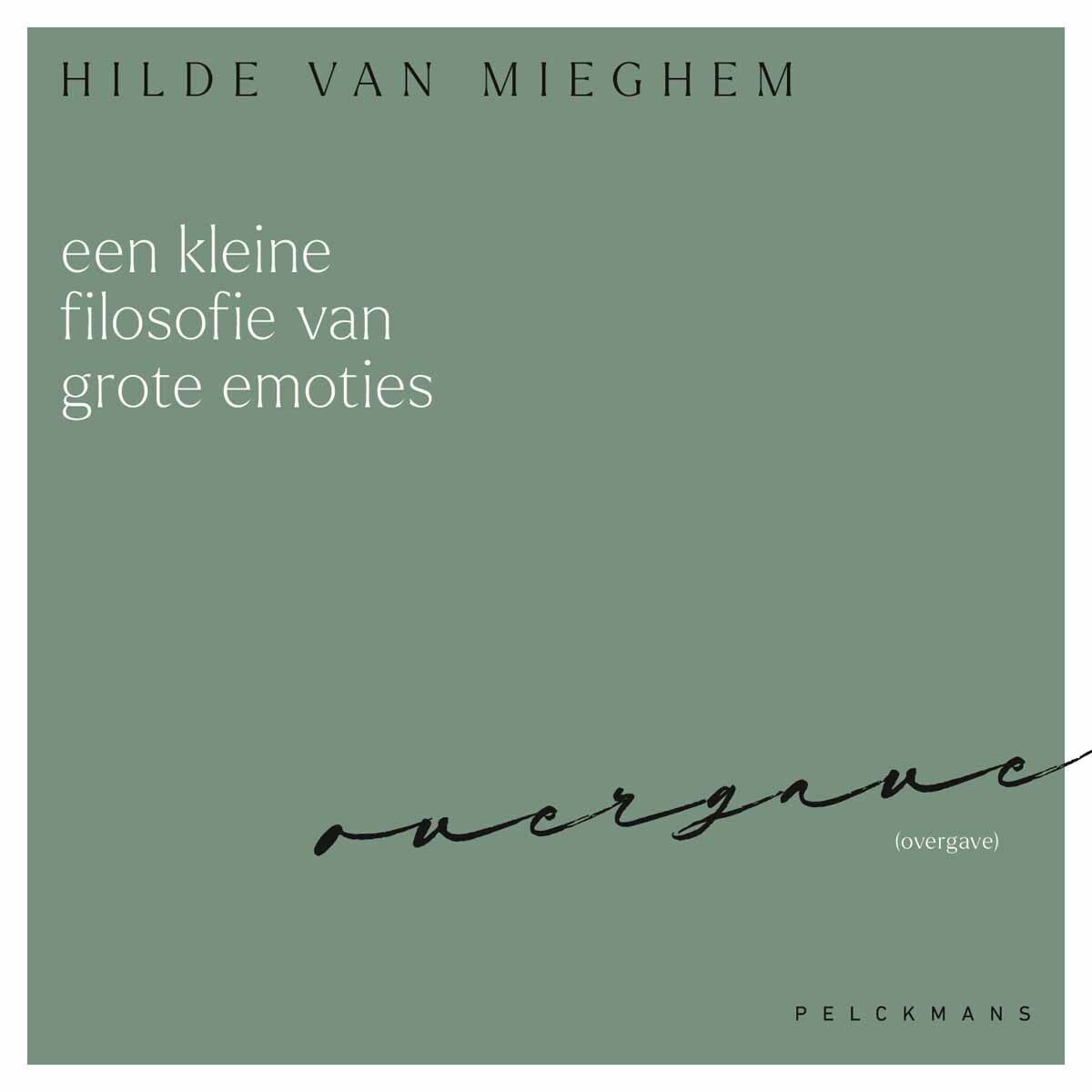 Een kleine filosofie van grote emoties: Overgave (audiobook)