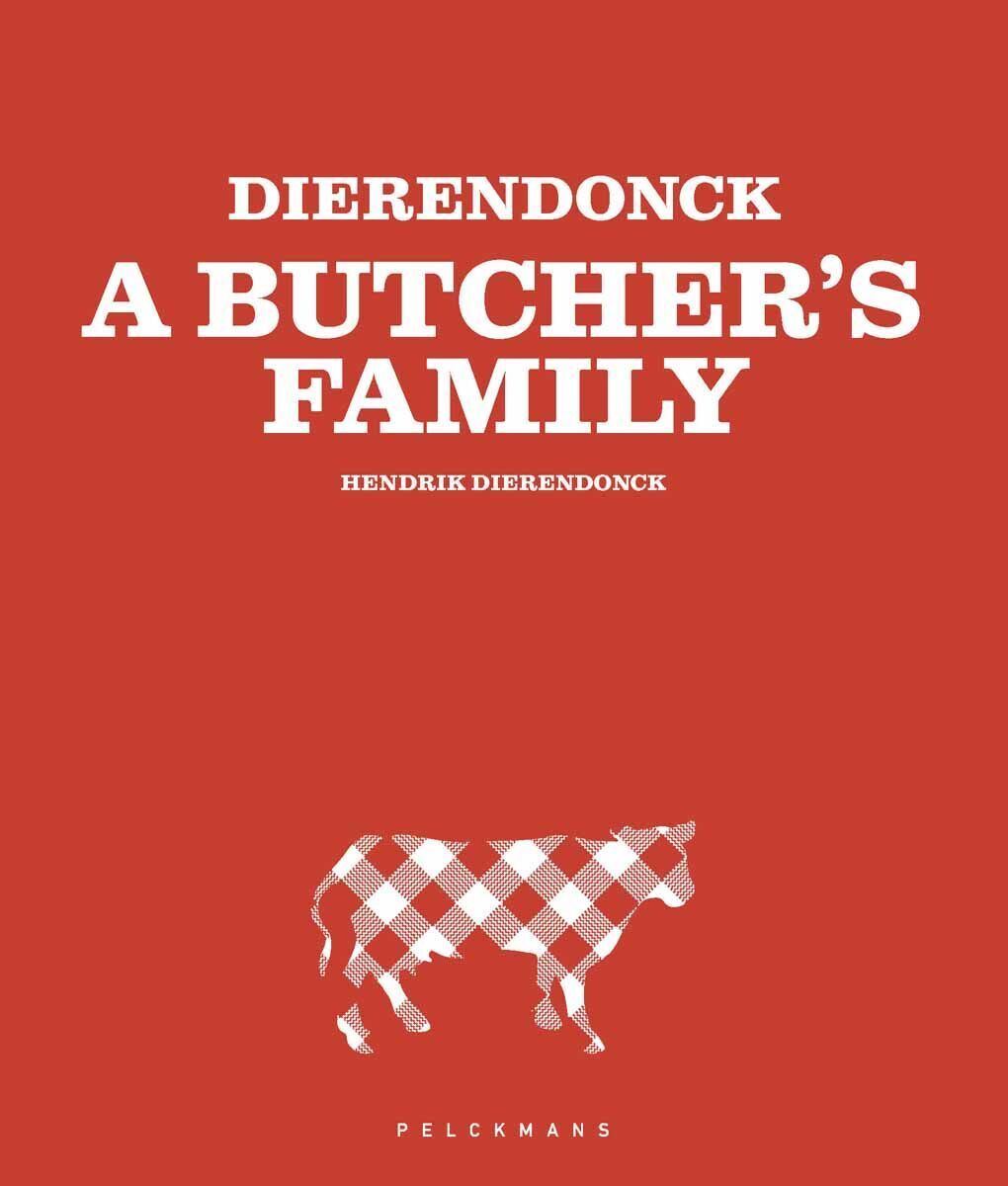DIERENDONCK - A Butcher's Family (Nederlandse editie)