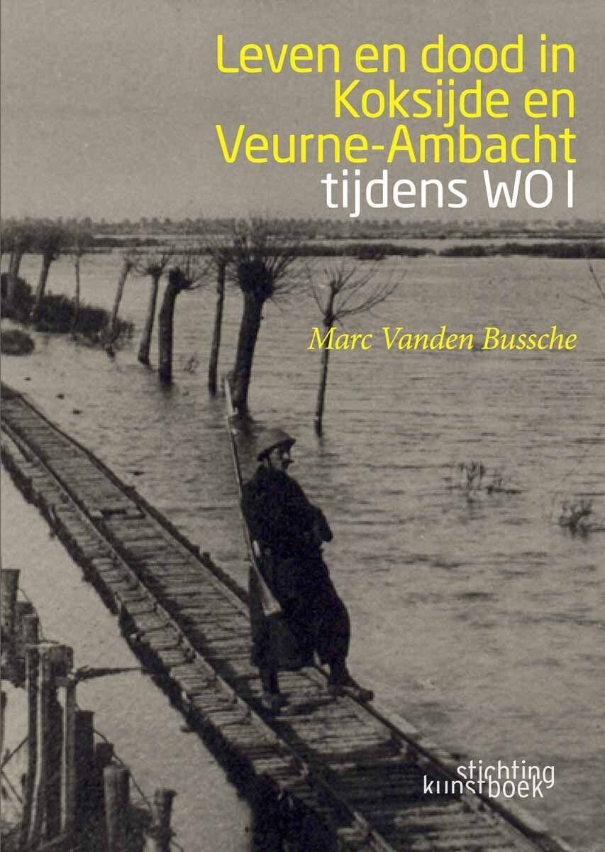 Leven en dood in Koksijde en Veurne-Ambacht tijdens WO I