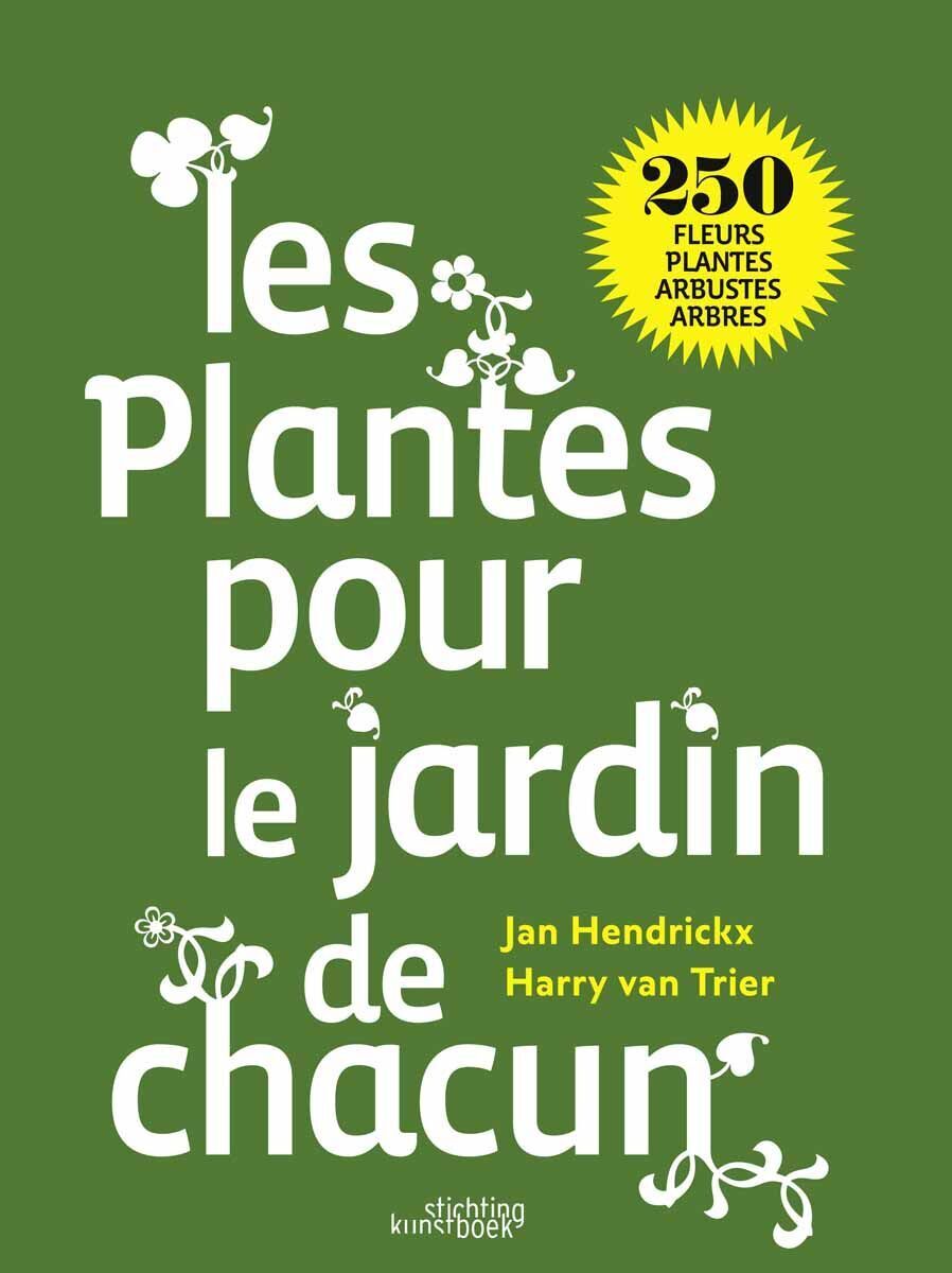 Les plantes pour le jardin de chacun