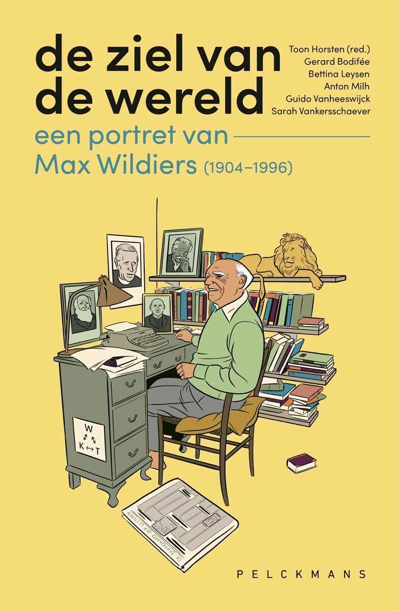 De ziel van de wereld: een portret van Max Wildiers