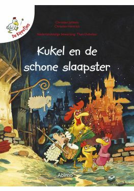 De kippetjes, Kukel en de schone slaapster