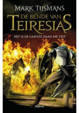 De bende van Teiresias: Het is de laatste daad die telt