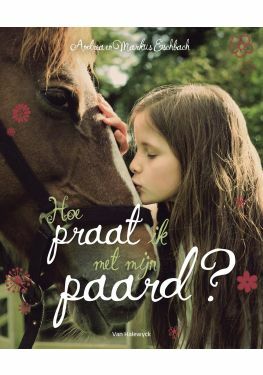 Hoe praat ik met mijn paard?