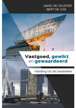 Vastgoed, gewikt en gewaardeerd