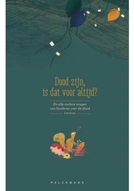 Dood zijn, is dat voor altijd?