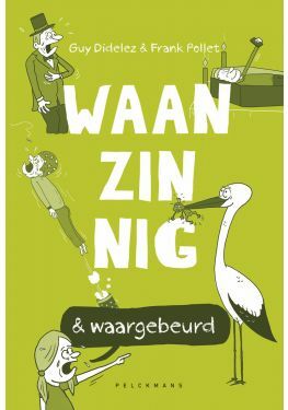 Waanzinnig & waargebeurd